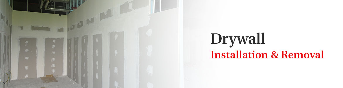Drywall Installation and Removal Services